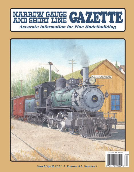Narrow Gauge and Short Line Gazette March/April 2021 | White River