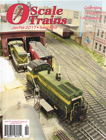 O Scale Trains Magazine January/February 2017