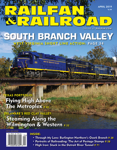 Railfan & Railroad April 2019