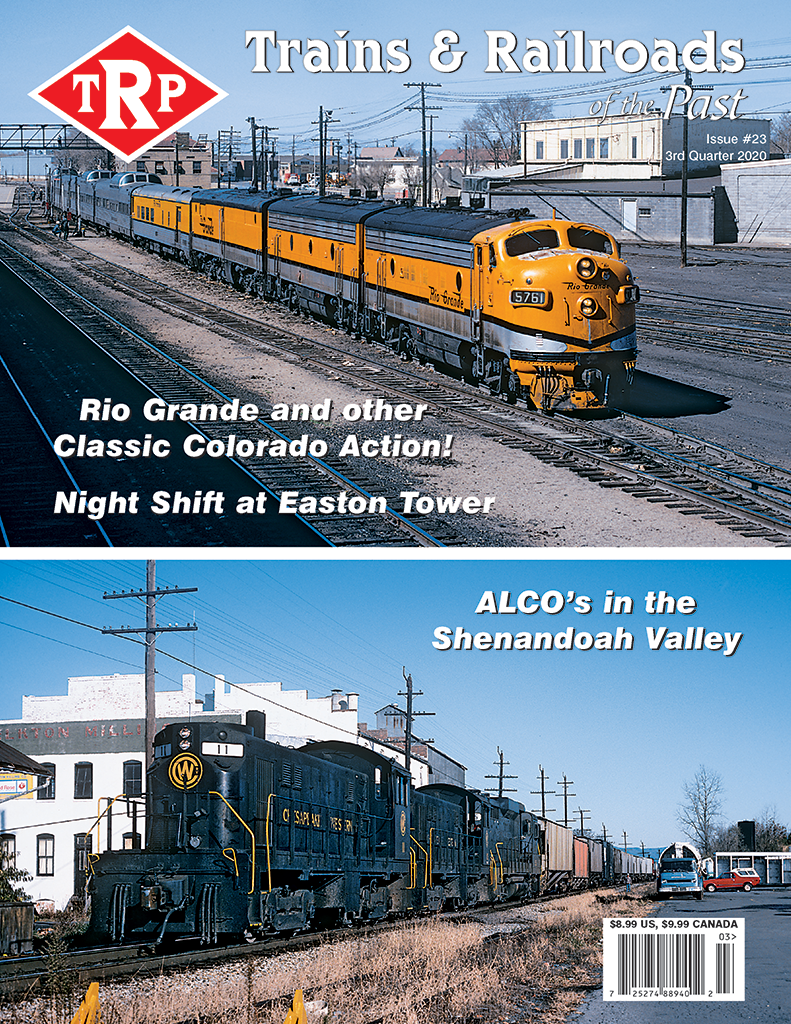 Trains & Railroads of the Past Third Quarter 2020
