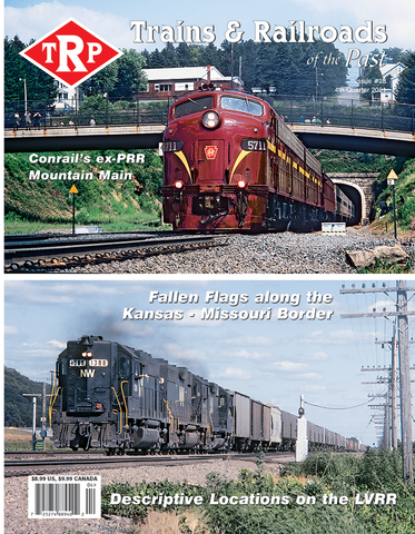 Trains & Railroads of the Past Fourth Quarter 2021