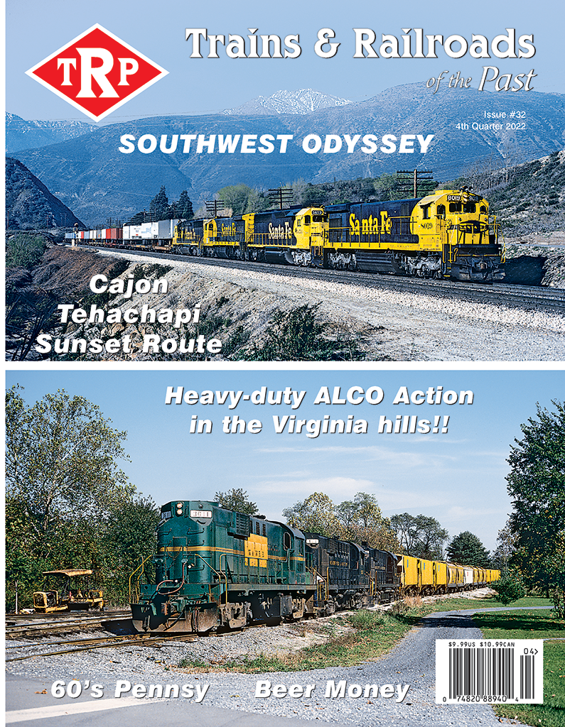 Trains & Railroads of the Past Fourth Quarter 2022