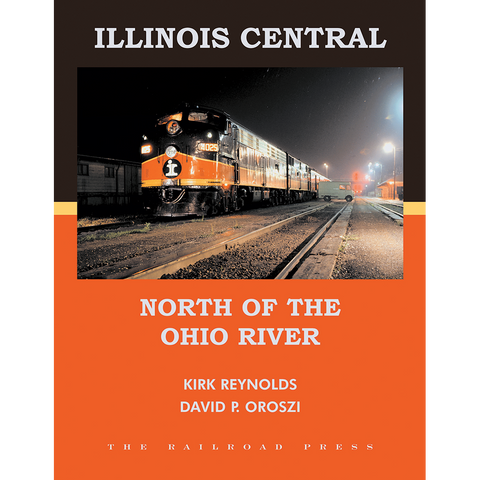 Illinois Central: North of the Ohio River