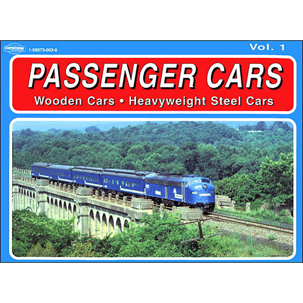 Passenger Cars Vol.1-Wooden cars,Heavyweight Steel Cars