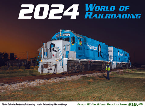 World of Railroading 2024 calendar