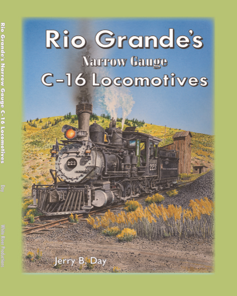 Rio Grande's Narrow Gauge C-16 Locomotives | White River Productions