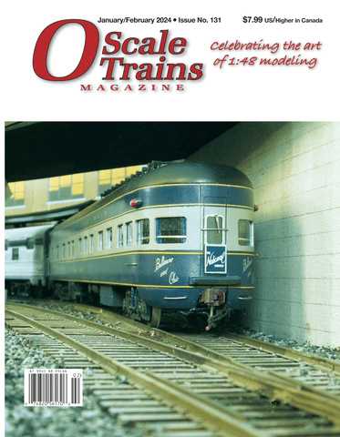 O Scale Trains Magazine January/February 2024