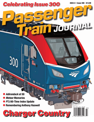 Passenger Train Journal Third Quarter 2024