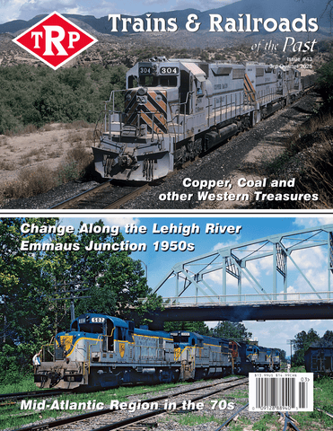 Trains & Railroads of the Past Third Quarter 2025