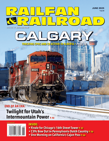 Railfan & Railroad June 2025