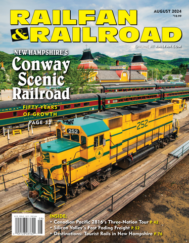 Railfan & Railroad August 2024