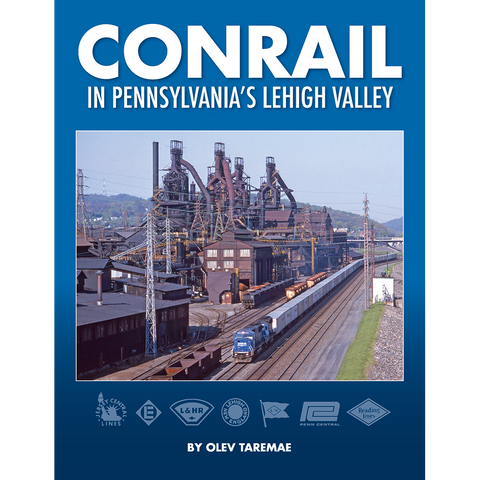 Conrail in Pennsylvania’s Lehigh Valley