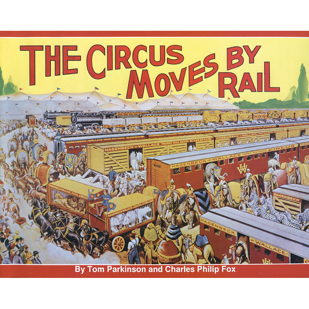 The Circus Moves by Rail