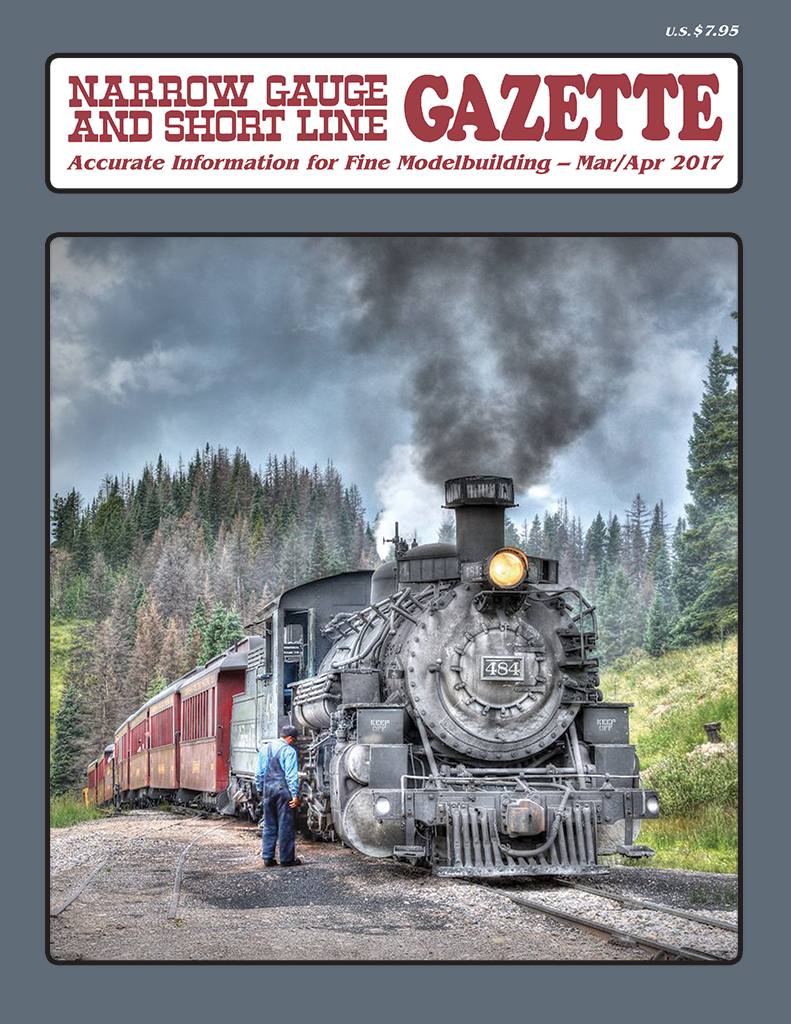 Narrow Gauge and Short Line Gazette March/April 2017