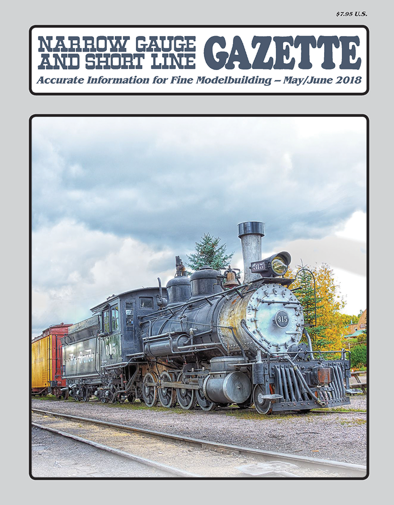 Narrow Gauge and Short Line Gazette May/June 2018