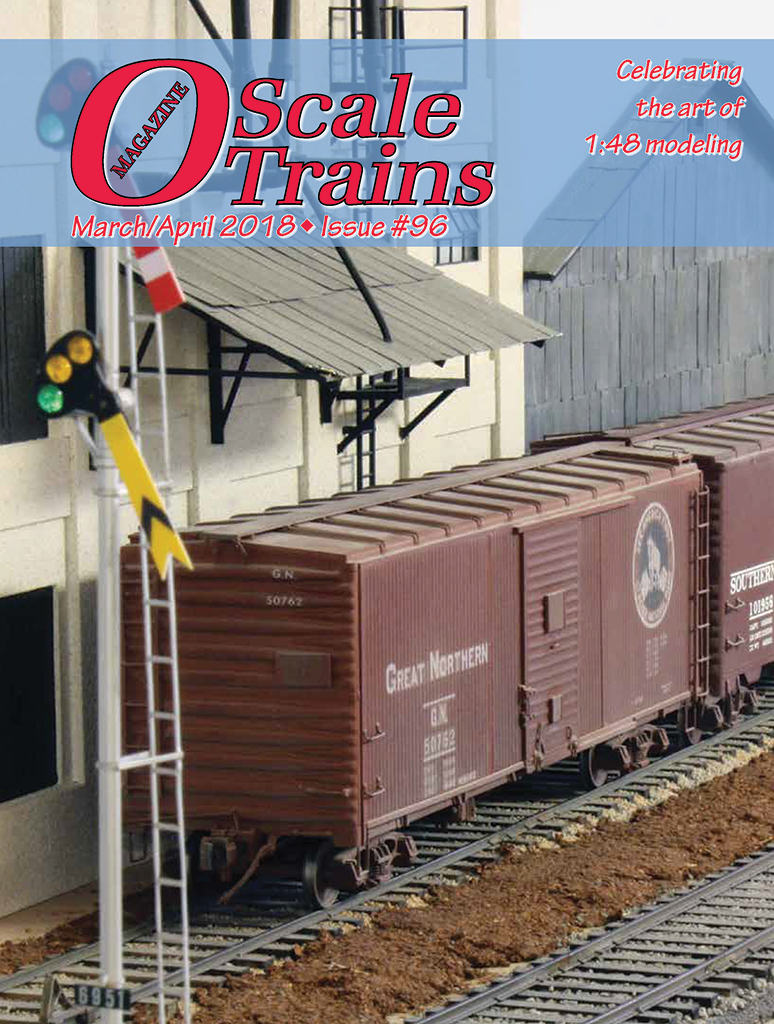 O Scale Trains Magazine March/April 2018
