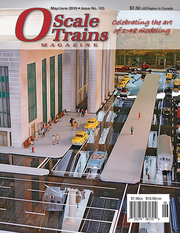 O Scale Trains Magazine May/June 2019