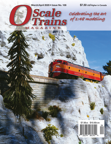 O Scale Trains Magazine March/April 2020