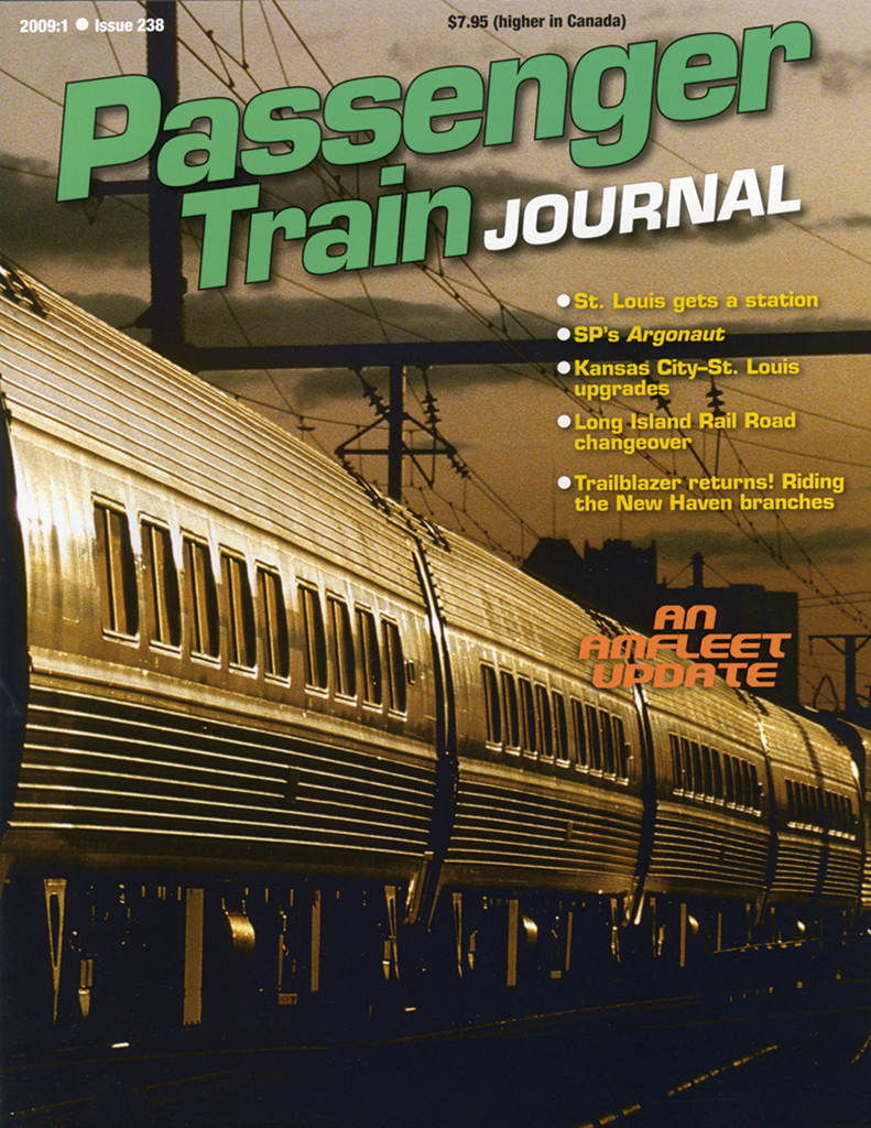 Passenger Train Journal First Quarter 2009