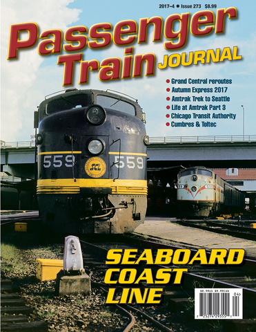 Passenger Train Journal Fourth Quarter 2017