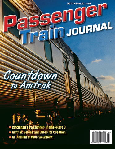 Passenger Train Journal Second Quarter 2021