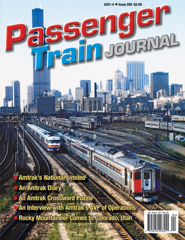 Passenger Train Journal Fourth Quarter 2021