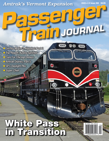 Passenger Train Journal Fourth Quarter 2022