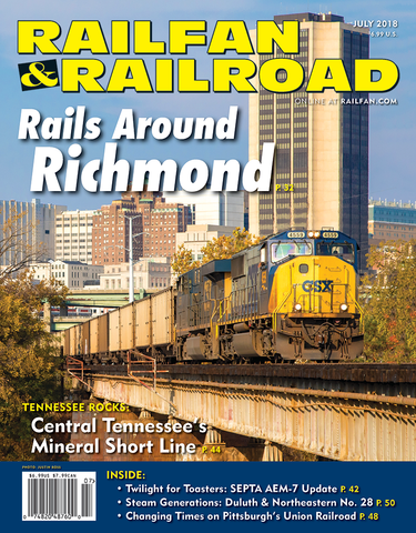 Railfan & Railroad July 2018