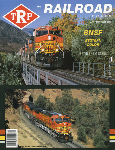 The Railroad Press Apr/May/June 2002