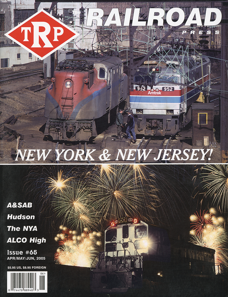 The Railroad Press Apr/May/June 2005
