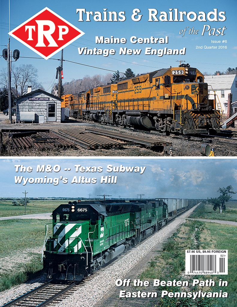 Trains & Railroads of the Past Second Quarter 2016