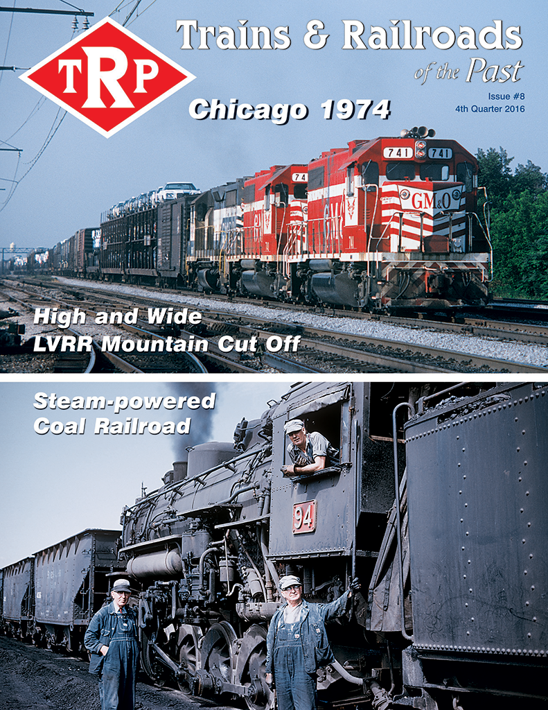 Trains & Railroads of the Past Fourth Quarter 2016