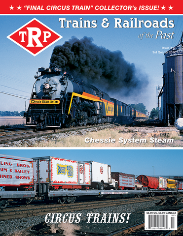 Trains & Railroads of the Past Third Quarter 2017
