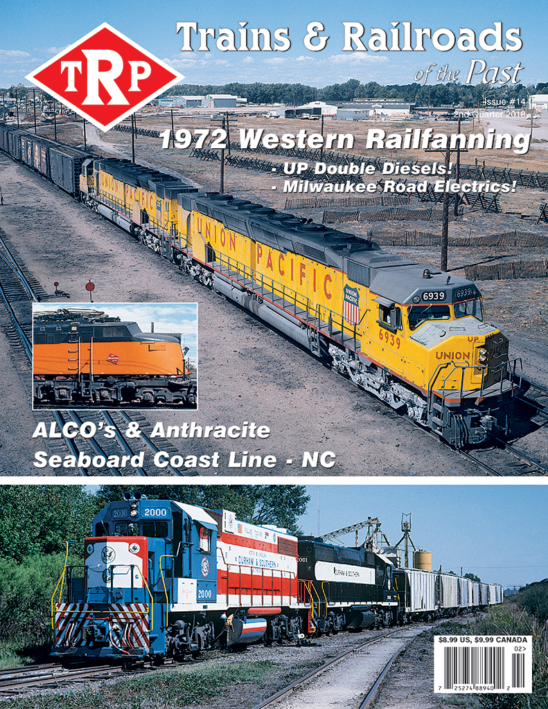 Trains & Railroads of the Past Second Quarter 2018
