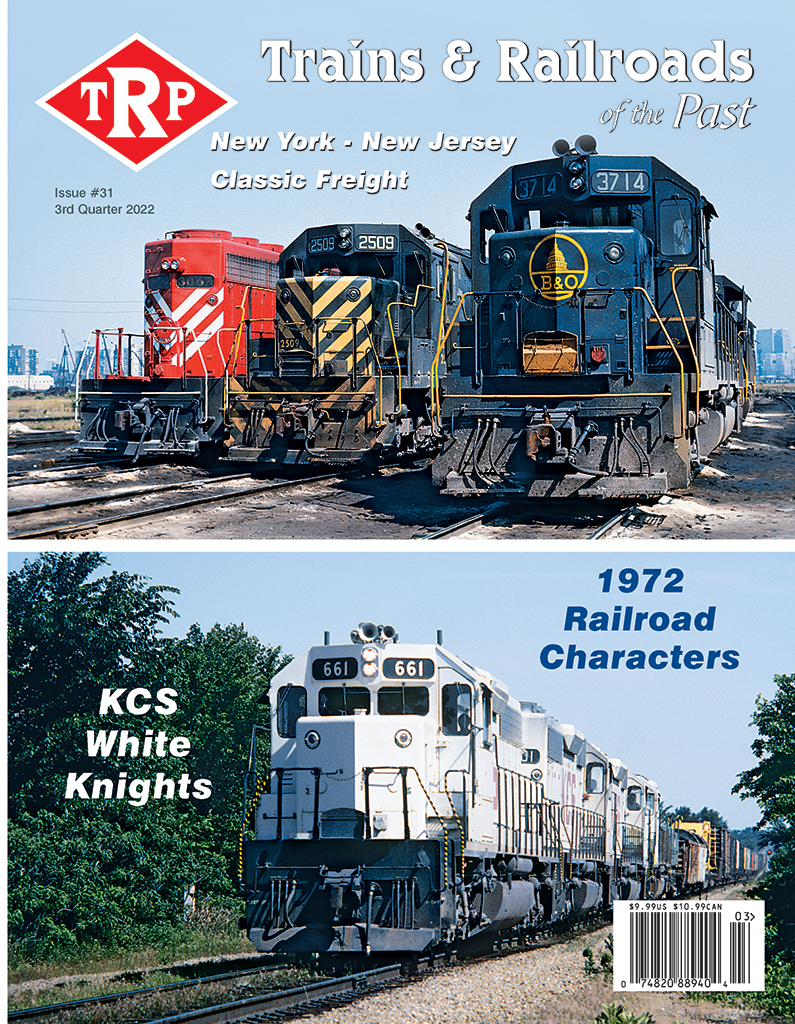 Trains & Railroads of the Past Third Quarter 2022