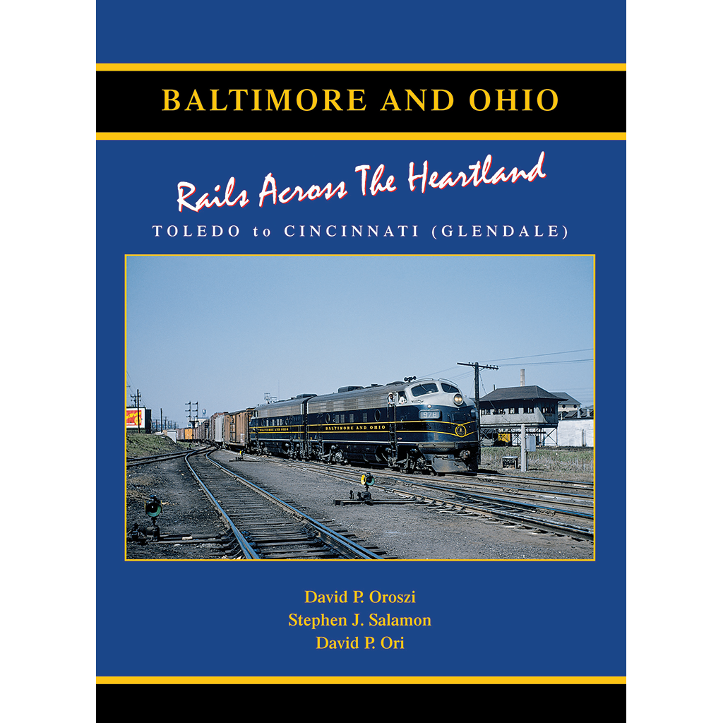 Baltimore & Ohio Railroad 3: Rails Across the Heartland, Toledo-Cincinnati (Glendale)