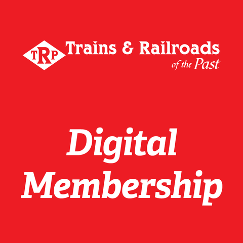 Trains & Railroads of the Past 1-year Membership
