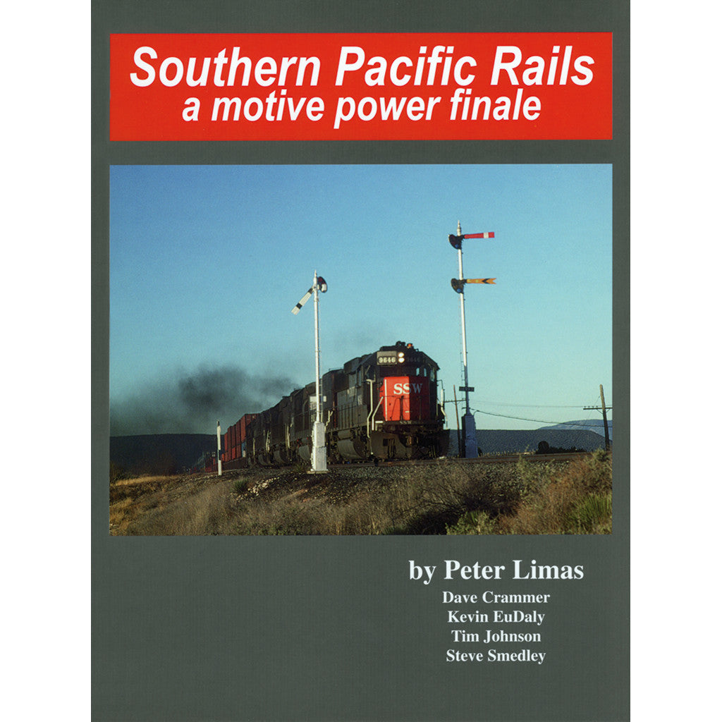 Southern Pacific Rails, a Motive Power Finale